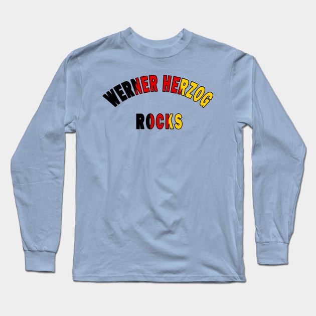 Werner Herzog Rocks Long Sleeve T-Shirt by Lyvershop